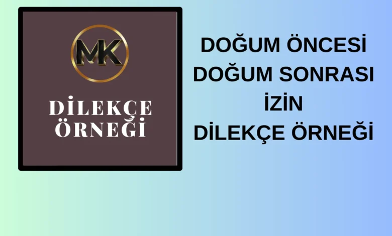 Dogum Izni Dilekce Ornegi
