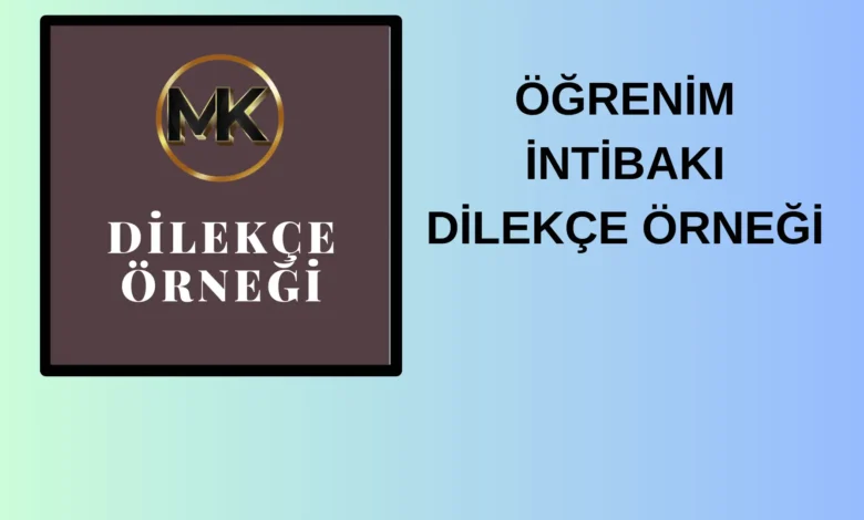 Ogrenim Intibaki Dilekce Ornegi