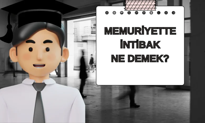 memuriyette intibak ne demek